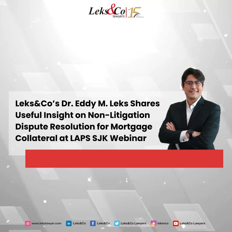Leks&Co’s Dr. Eddy M. Leks Shares Useful Insight on Non-Litigation Dispute Resolution for Mortgage Collateral at LAPS SJK Webinar