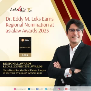 Prestige and Excellence: Dr. Eddy M. Leks Earns Regional Nomination at asialaw Awards 2025 for Real Estate Lawyer