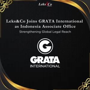 Leks&Co Joins GRATA International as Indonesia Associate Office, Strengthening Global Legal Reach